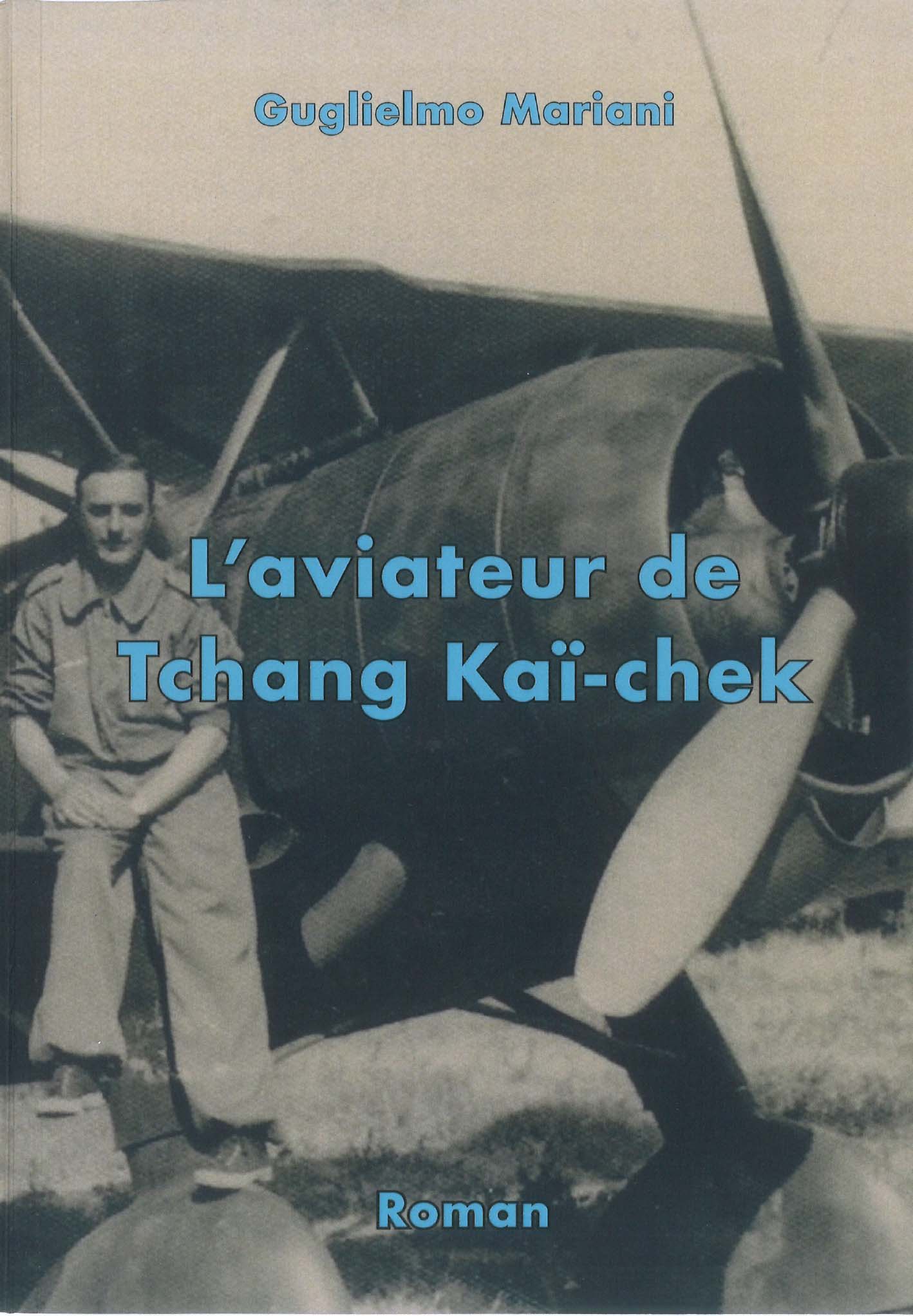 L'aviateur de Tchang Kai-chek di Guglielmo Mariani Opere letterarie
